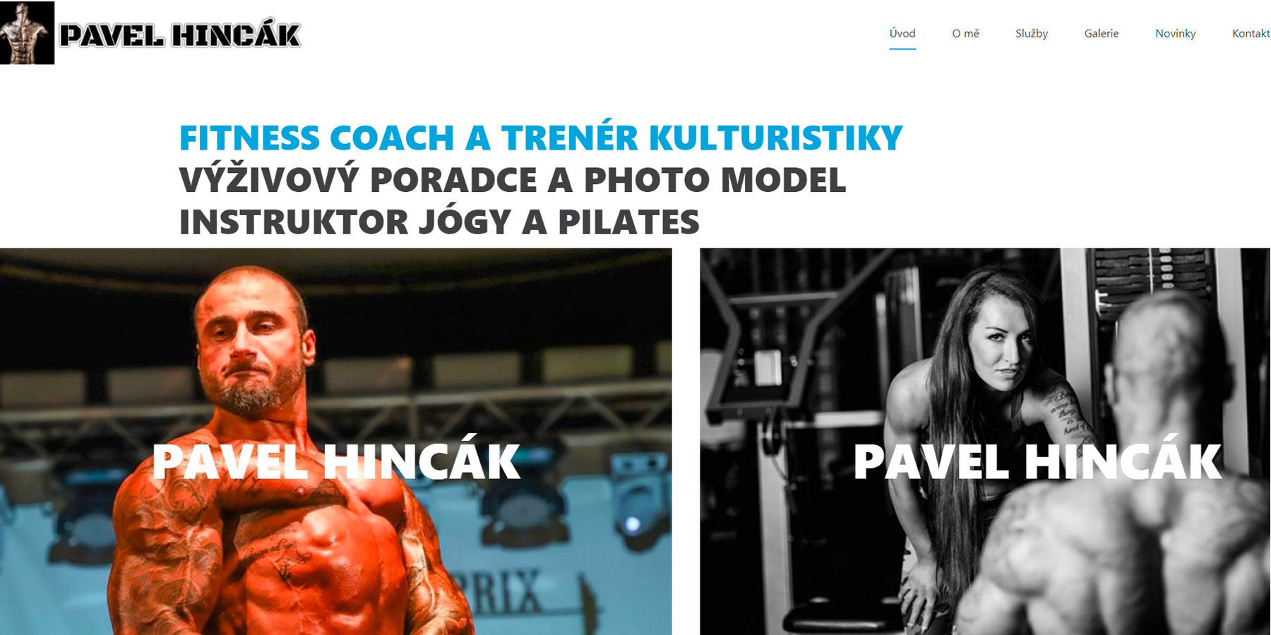 Pavel Hincák - FITNESS COACH A TRENÉR KULTURISTIKY